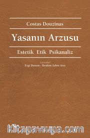 Yasanın Arzusu <br /> Estetik Etik Piskanaliz