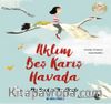 Aklım Beş Karış Havada