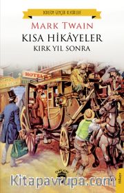 Kısa Hikayeler <br /> Kırk Yıl Sonra