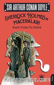 Sherlock Holmes’in Maceraları / Kanlı Yolda Üç Erkek