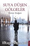 Suya Düşen Gölgeler