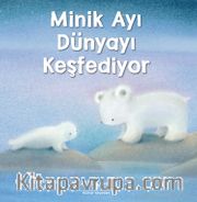 Minik Ayı Dünyayı Keşfediyor 