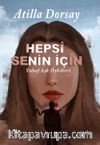 Hepsi Senin İçin & Tuhaf Aşk Öyküleri