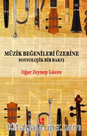 Müzik Beğenileri Üzerine Sosyolojik Bir Bakış