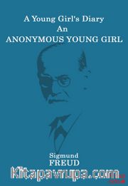 A Young Girl's Diary An Anonymous Young Girl