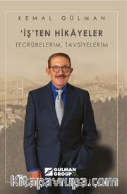 ‘İş’ten Hikayeler Tecrübelerim, Tavsiyelerim