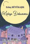 Kediye Dokunma 