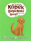Köpek Suyu Nasıl İçmiş ?