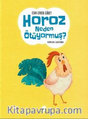Horoz Neden Ötüyormuş ?