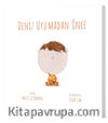 Deniz Uyumadan Önce