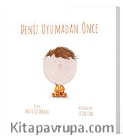 Deniz Uyumadan Önce