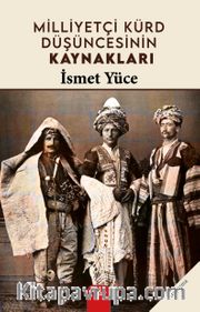 Milliyetçi Kürd Düşüncesinin Kaynakları