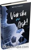 Vurdu ve Aşk! 1