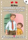 Çanakkale Şehitliği / Bora Çanakkale’ye Gitmeye Hazırlanıyor 