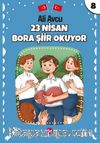 23 Nisan Bora Şiir Okuyor