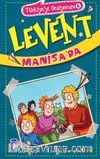 Levent Manisa’da / Türkiyeyi Geziyorum 6