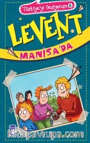 Levent Manisa’da / Türkiyeyi Geziyorum 6