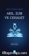 Ehlibeyt Hadisleri Işığında  Akıl İlim ve Cehalet