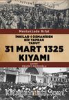 İnkılab-ı Osmaniden Bir Yaprak Yahut 31 Mart 1325 Kıyamı 