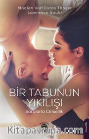 Bir Tabunun Yıkılışı Sorularla Cinsellik
