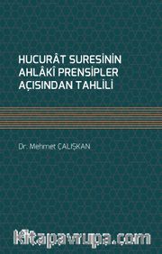 Hucurat Suresinin Ahlakî Prensipler Açısından Tahlili