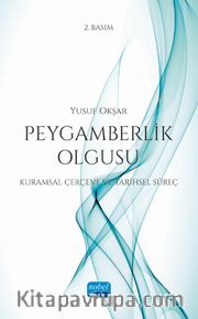 Peygamberlik Olgusu <br /> Kuramsal Çerçeve ve Tarihsel Süreç
