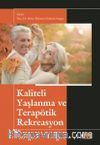 Kaliteli Yaşlanma ve Terapötik Rekreasyon