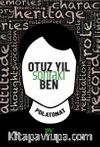 Otuz Yıl Sonraki Ben