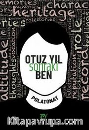 Otuz Yıl Sonraki Ben