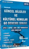 2016 KPSS E-KPSS JANA GYS Bankacılık MEB Sınavları Vatandaşlık Güncel Bilgiler ve Kültürel Konular 60 Deneme Sınavı