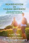 Rekreasyon ve Yaşam Becerisi & Katılım Motivasyonu ve Teori Üzerine Yaklaşımlar