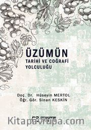 Üzümün Tarihi ve Coğrafi Yolculuğu