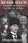 Benim Ailem & Atatürk’ün Saklanan Ailesi