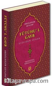 Fütuhu'l Gayb Gizliden Sesler