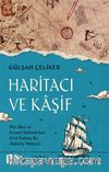 Haritacı ve Kaşif & Piri Reis ve Kristof Kolomb’dan Gizli Kalmış Bir Akdeniz Hikayesi 