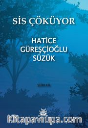 Sis Çöküyor
