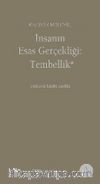 İnsanın Esas Gerçekliği: Tembellik