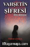 Vahşetin Şifresi & Ölüm Elbiseleri