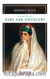 Eski Aşk Geceleri (Günümüz Türkçesiyle)