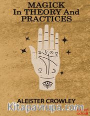 Magick in Theory and Practices
