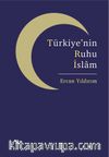 Türkiye’nin Ruhu İslam