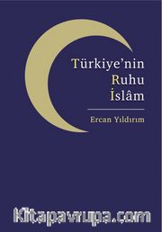 Türkiye’nin Ruhu İslam