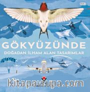 Gökyüzünde <br /> Doğadan İlham Alan Tasarımlar