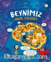 Beynimiz Nasıl Çalışır?