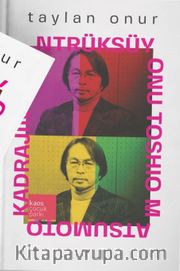 Kadrajın Dekontrüksüyonu Toshıo Matsumoto