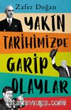 Yakın Tarihimizde Garip Olaylar