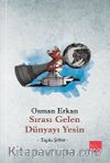 Sırası Gelen Dünyayı Yesin
