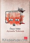 Aynada Yoktum