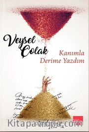 Kanımla Derime Yazdım