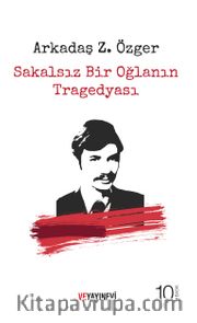Sakalsız Bir Oğlanın Tragedyası (Ciltsiz)